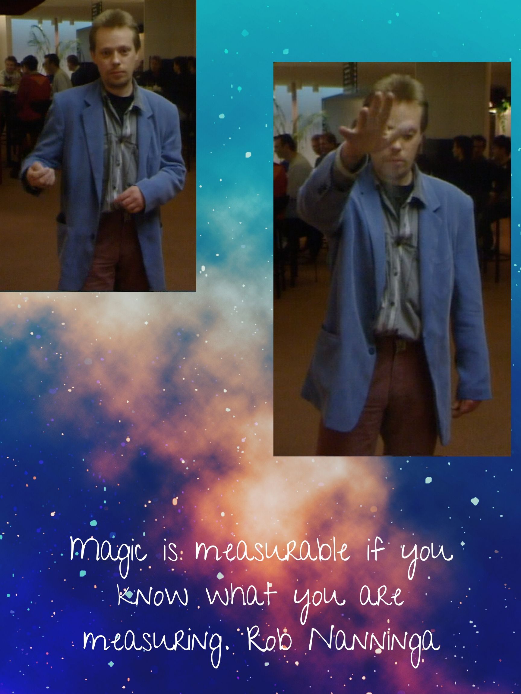 Rob Nanninga quote

Magic is measurable if you know what you are measuring